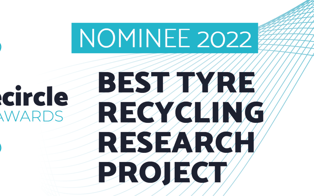 Recircle Awards 2022: BlackCycle project is nominated in the « Best tire recycling research project » category!