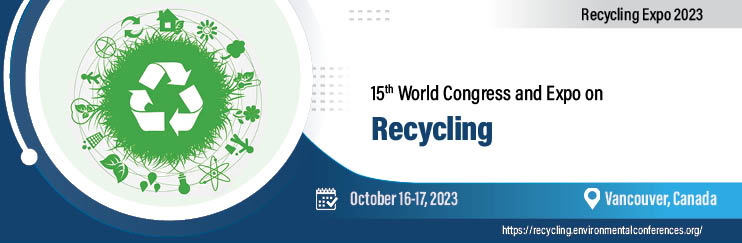 15th World Congress and Expo on Recycling – October 16-17, 2023