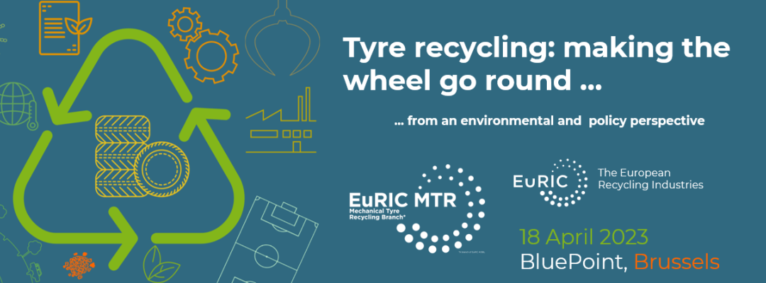EuRIC Day on Tyre Recycling – 18th April, 2023
